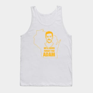 We'll Never Forget You Adam - Gold Tank Top